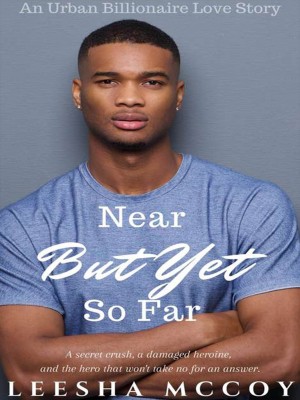 Near But Yet So Far