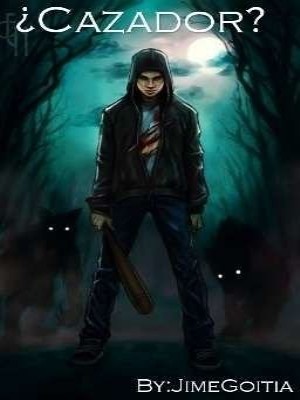 ¿Cazador?