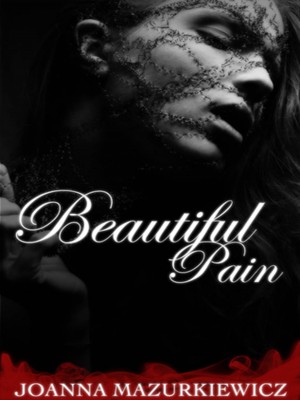 Beautiful Pain,Joanna Mazurkiewicz