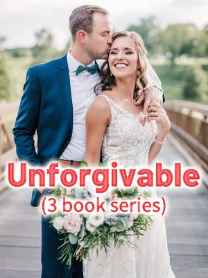 Unforgivable (3 book series)