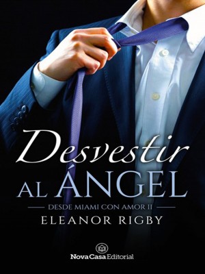 Desvestir al ángel,Eleanor Rigby