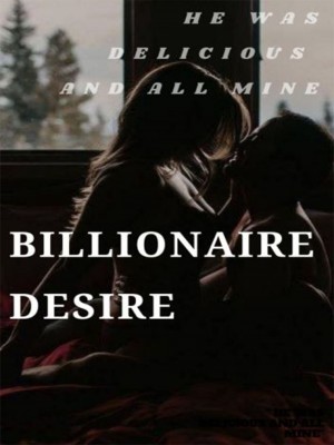 Billionaire Desire,Ariesstarz