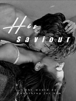 His Saviour,Ariesstarz