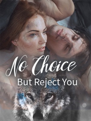 No Choice But Reject You,Cindy