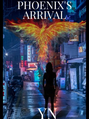 PHOENIX‘S ARRIVAL