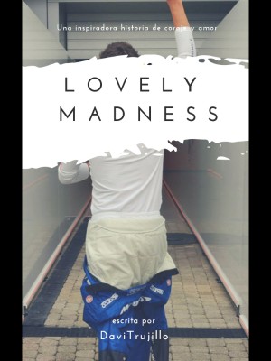 Lovely Madness,Davitrujillo