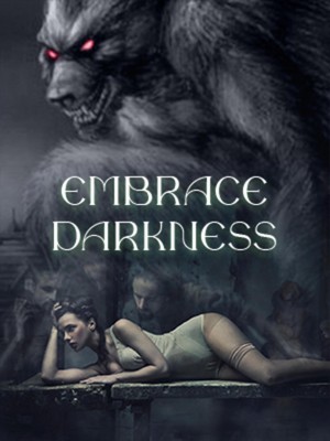 Embrace Darkness,Avery R