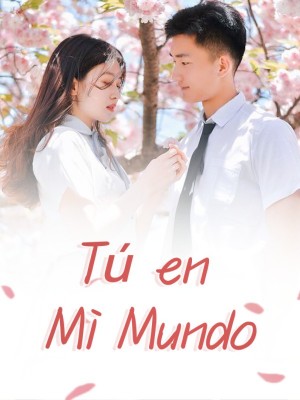 Tú en mi mundo