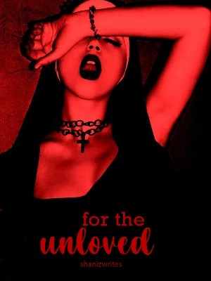 For The Unloved,sheynanigan
