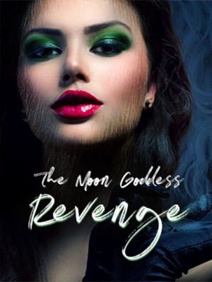 The Moon Goddess Revenge,Whisper5531