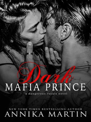 Dark Mafia Prince Series,Annika Martin