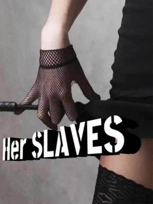 Her Slaves