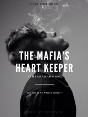 The Mafia‘s Heart keeper,M_shairaa