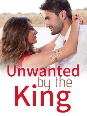 Unwanted by the King,sherage190
