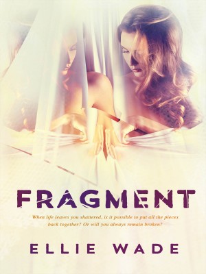 Fragment,Ellie Wade