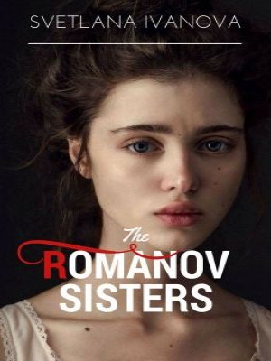 The Romanov Sisters,Svetlana Ivanova