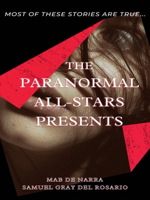 The Paranormal All-Stars Presents,Mab De Narra and Myrrh D. Keizer