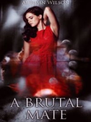 A Brutal Mate,Autumn Wilson