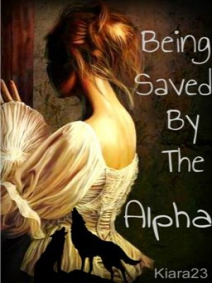 Being Saved By The Alpha,kiara23