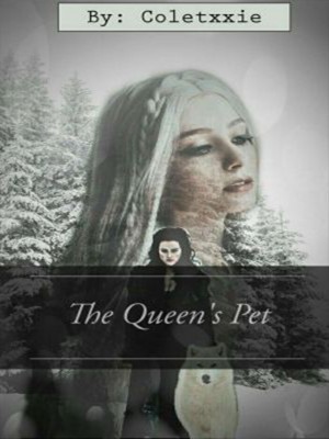 The Queen‘s Pet,Coletxxie