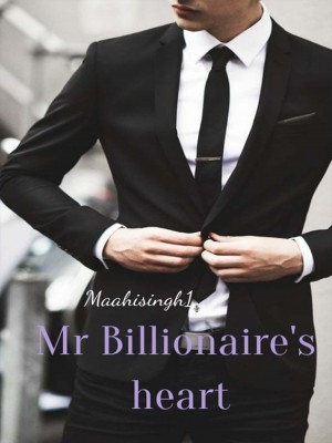 Mr.Billionaire‘s Heart,mloveswrting1