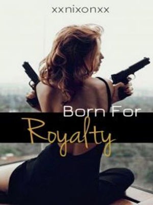 Born for Royalty,NK Pockett