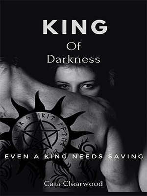 King of Darkness,Caia clearwood