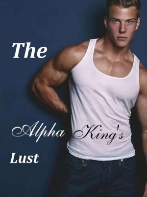 The Alpha King‘s Lust,New Era Culture