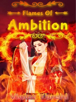 Flames Of Ambition,Violet_Ybrehl07