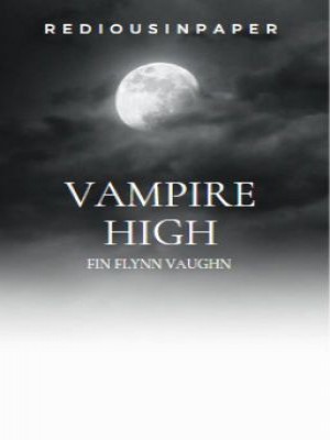 Vampire High,RediousInPaper