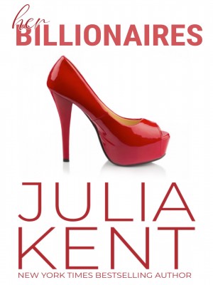 Her Billionaires,Julia Kent