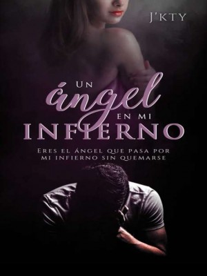 un Ángel en mi Infierno