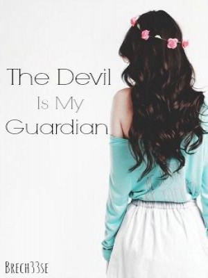 The Devil Is My Guardian,Brech33se