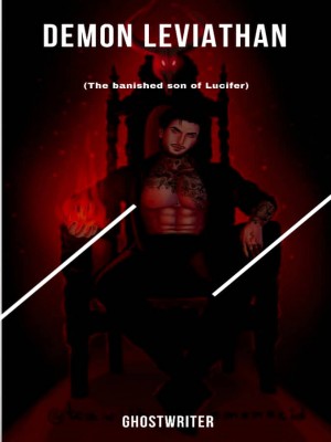 DEMON LEVIATHAN( THE BANISHED SON OF LUCIFER),GHOSTWRITER
