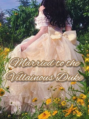 Married To The Villainous Duke