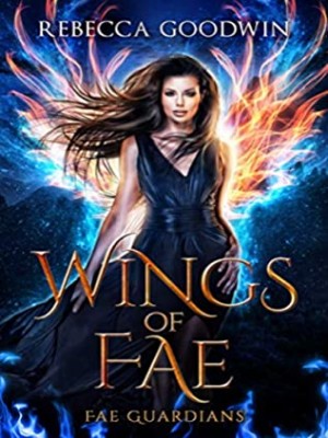 Wings of Fae,Rebecca Goodwin & Jesse Darkling