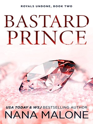 Bastard Prince,Nana Malone