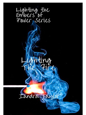 Lighting The Fire,Iandra Taylor