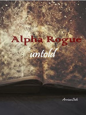 Alpha Rogue: Untold