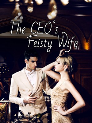 The CEO‘s Feisty Wife