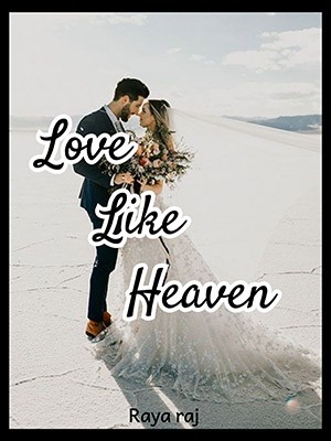 Love Like Heaven,Raya raj