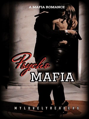 PSYCHO MAFIA,Mylovelyreaders