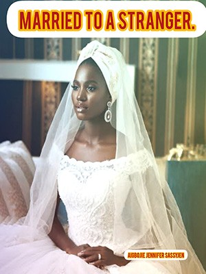 Married to A Stranger-Sassyjen,Sassyjen