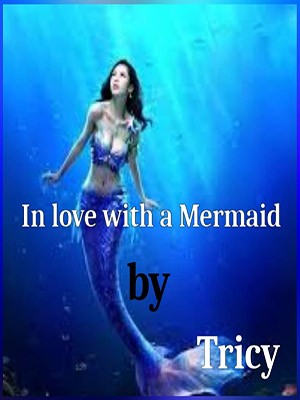In Love With a Mermaid,Tricy