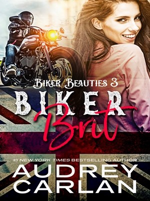 Biker Brit,Audrey Carlan