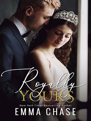 Royally Yours,Emma Chase