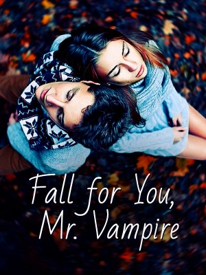 Fall for You, Mr. Vampire