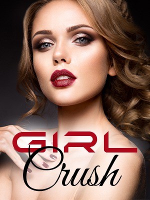Girl Crush-Emiissmx,E