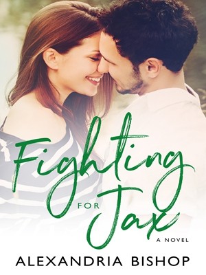 Fighting for Jax (Ashland #4)-Alexandria1