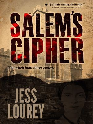 Salem’s Cipher (A Salem’s Cipher Thriller Book 1)-Jess Lour,Jess Lourey